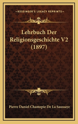Lehrbuch Der Religionsgeschichte V2 (1897) [German] 1167968565 Book Cover