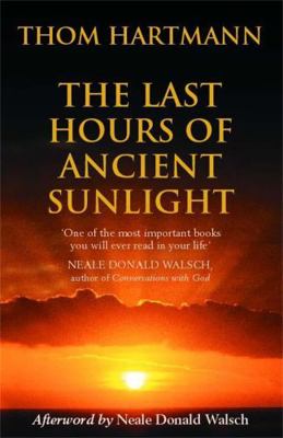 The Last Hours of Ancient Sunlight: Waking Up t... B00RP6DA6S Book Cover