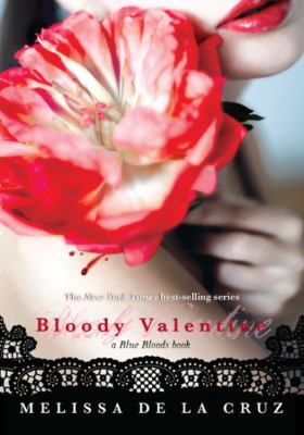 Bloody Valentine (a Blue Bloods Book) 1423134494 Book Cover