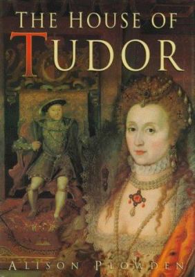 House of Tudor 075091890X Book Cover