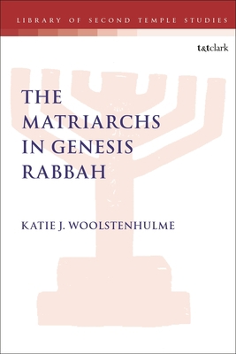 The Matriarchs in Genesis Rabbah 0567695735 Book Cover