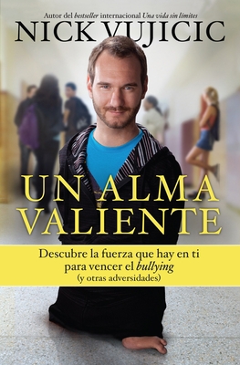 Un Alma Valiente / Stand Strong: You Can Overco... [Spanish] 1622639073 Book Cover