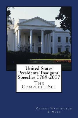 United States Presidents' Inaugural Speeches 17... 1542761697 Book Cover