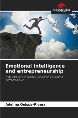 Emotional intelligence and entrepreneurship 6209866972 Book Cover