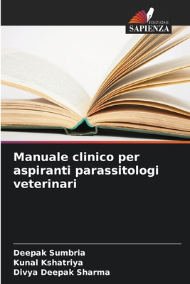 Manuale clinico per aspiranti parassitologi vet... [Italian] 6206820203 Book Cover