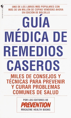 Guia Medica de Remedios Caseros: Miles de Suger... [Spanish] 0553569864 Book Cover