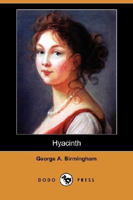 Hyacinth (Dodo Press) 1406591351 Book Cover