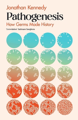 Pathogenesis: How germs made history 1911709054 Book Cover