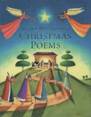 The Oxford Treasury of Christmas Poems 0192762249 Book Cover