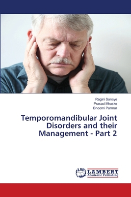 Temporomandibular Joint Disorders and their Man... 6207652878 Book Cover