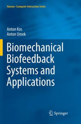 Biomechanical Biofeedback Systems and Applications 3030082326 Book Cover