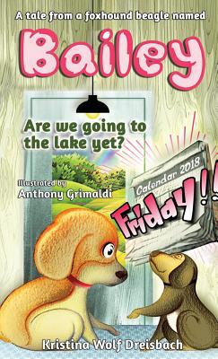 A Tale From A Fox Hound Beagle Named Bailey (Ba... 1949873099 Book Cover