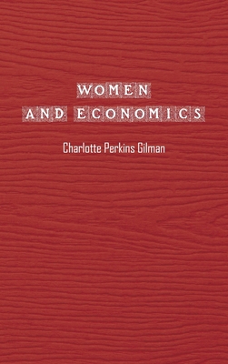 WOMEN and ECONOMICS: Study of the Economic Rela... 1990230849 Book Cover