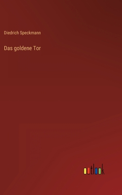 Das goldene Tor [German] 3368275615 Book Cover