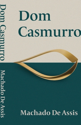 Dom Casmurro By 1636524745 Book Cover