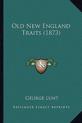 Old New England Traits (1873) 1163899763 Book Cover