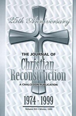 The Journal of Christian Reconstruction 1891375040 Book Cover