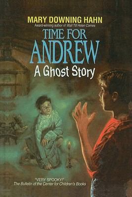 Time for Andrew: A Ghost Story 0780746511 Book Cover