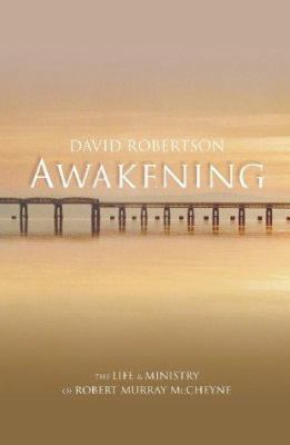 Awakening: The Life And Ministry Of Robert Murr... 1842271733 Book Cover