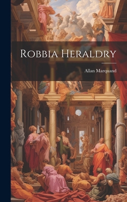 Robbia Heraldry 1020251387 Book Cover