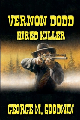 Vernon Dodd - Hired Killer B0DMYH1ZZ3 Book Cover