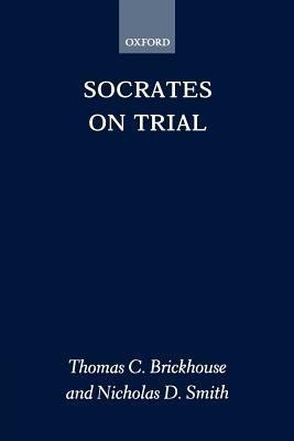 Socrates on Trial 0198239386 Book Cover