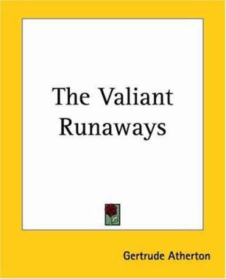The Valiant Runaways 1419186485 Book Cover