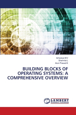 Building Blocks of Operating Systems: A Compreh... 620822277X Book Cover