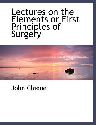 Lectures on the Elements or First Principles of... [Large Print] 0554492687 Book Cover