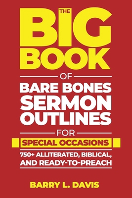 The Big Book of Bare Bones Sermon Outlines for ... B0F1Y526JQ Book Cover