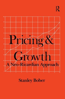 Pricing and Growth: Neo-Ricardian Approach 0873328574 Book Cover