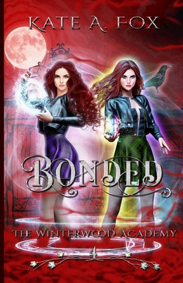 Bonded: The Winterwood Academy Book 4: A Young ... B097XGMLLM Book Cover