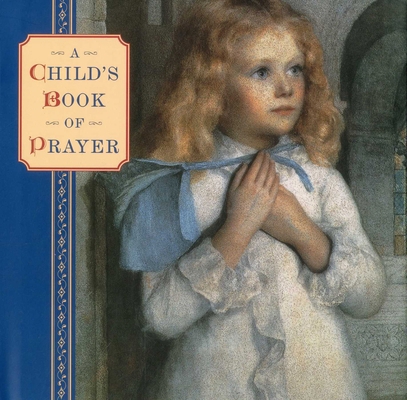 A Child's Book of Prayer 184322867X Book Cover