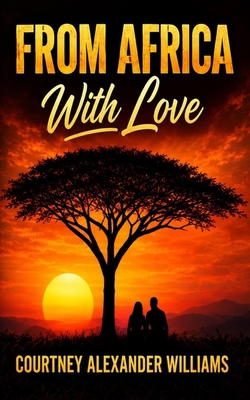 From Africa with Love 1721826424 Book Cover