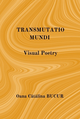 Transmutatio Mundi: Visual Poetry B09SPC68K3 Book Cover