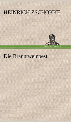 Die Branntweinpest [German] 3847264273 Book Cover