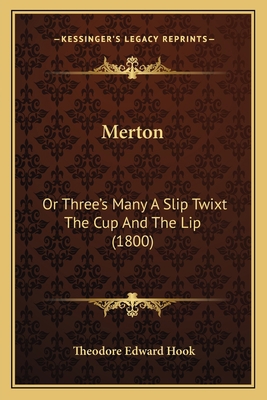 Merton: Or Three's Many A Slip Twixt The Cup An... 1166614336 Book Cover