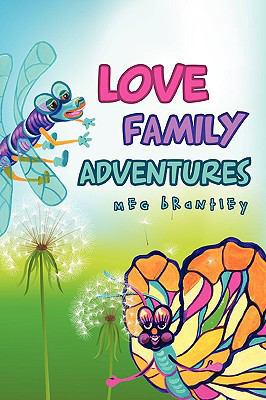 Love Family Adventures 1607917866 Book Cover