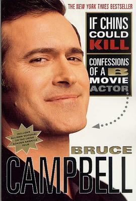 If Chins Could Kill: Confessions of A B Movie A... 0312291450 Book Cover