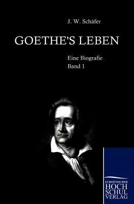Goethe's Leben [German] 3867413002 Book Cover