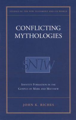 Conflicting Mythologies: Identity Formation in ... 0567087441 Book Cover