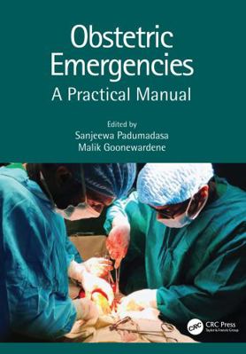 Obstetric Emergencies: A Practical Manual 0367543648 Book Cover