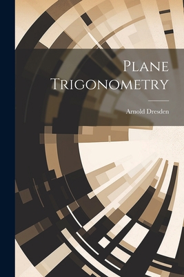 Plane Trigonometry 1022048961 Book Cover