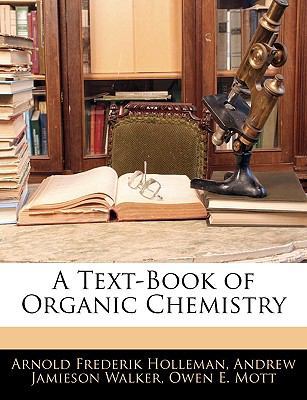 A Text-Book of Organic Chemistry 1144942993 Book Cover