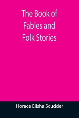 The Book of Fables and Folk Stories 9355391129 Book Cover