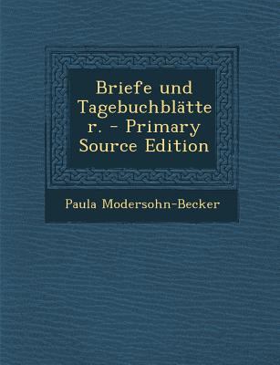 Briefe Und Tagebuchblatter. [German] 1294073303 Book Cover