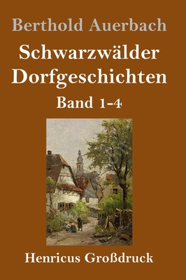 Schwarzwälder Dorfgeschichten (Großdruck): Band... [German] 3847846310 Book Cover