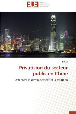 Privatision du secteur public en chine [French] 3838183002 Book Cover