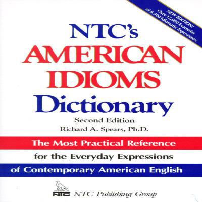 Ntc's American Idioms Dictionary (National Text... 0844208264 Book Cover