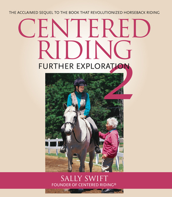 Centered Riding 2: Further Exploration 1570766886 Book Cover